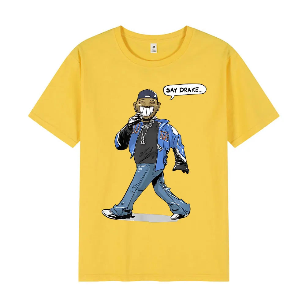 Kendrick Lamar Say Drake Funny Meme T Shirts Men'S Women Fashion Hip Hop Oversized T Shirt Summer Casual Cotton Loose T-Shirts