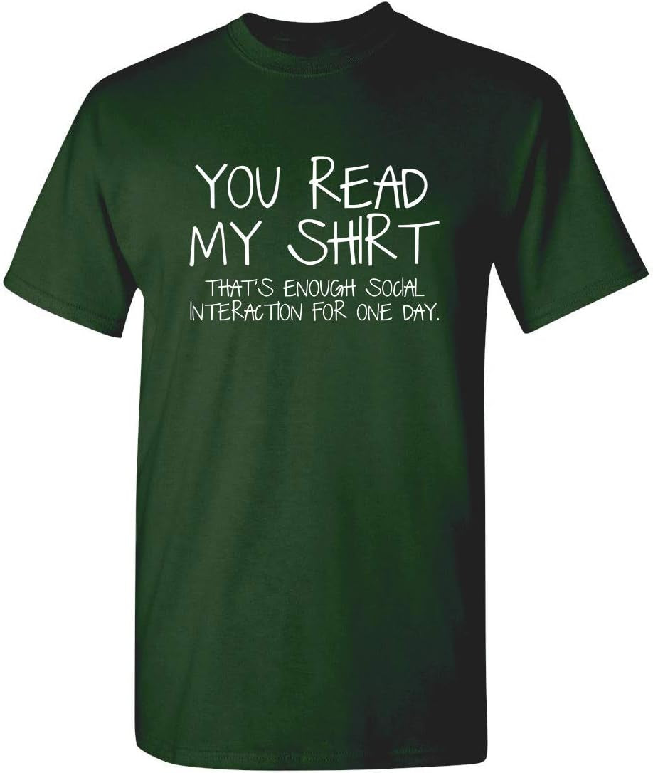 You Read My Shirt Thats Enough Graphic Novelty Sarcastic Funny T Shirt