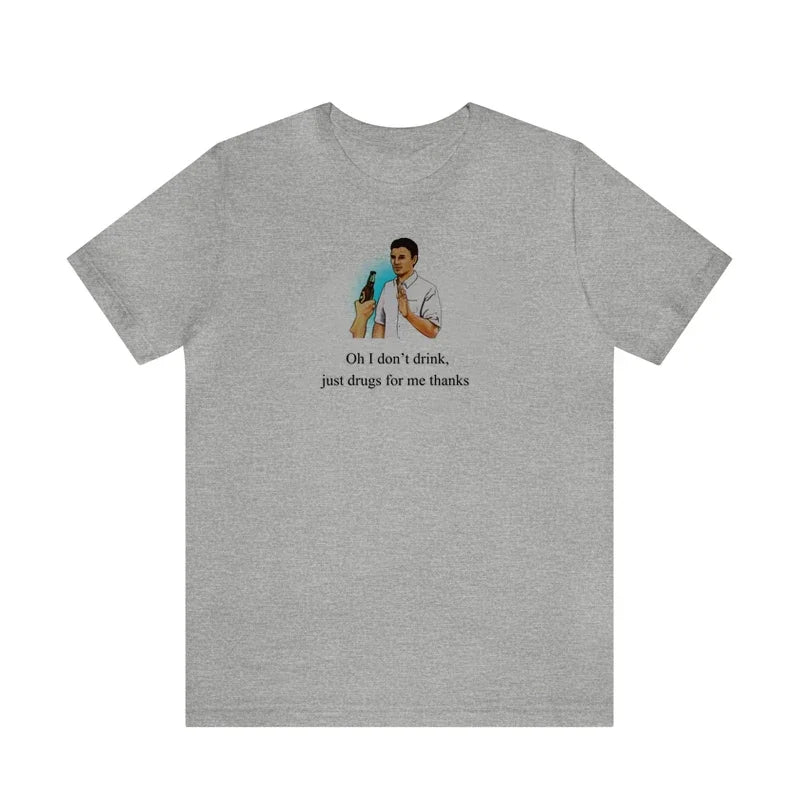 I Don'T Drink Women Funny Meme T Shirt Egirl Grunge Graphic Tees Unisex Hipsters Cotton Short Sleeve Fashion T-Shirts Clothes