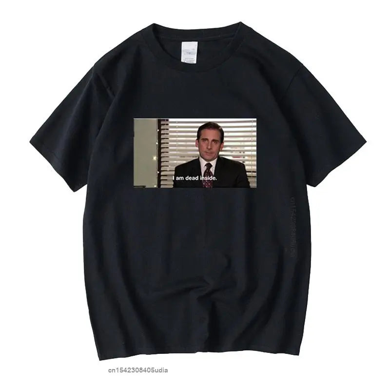 I Am Dead inside Michael Scott T Shirt Tee Top the Us Office Men'S Women'S Tshirts Meme Funny Tshirt Camisas Hombre