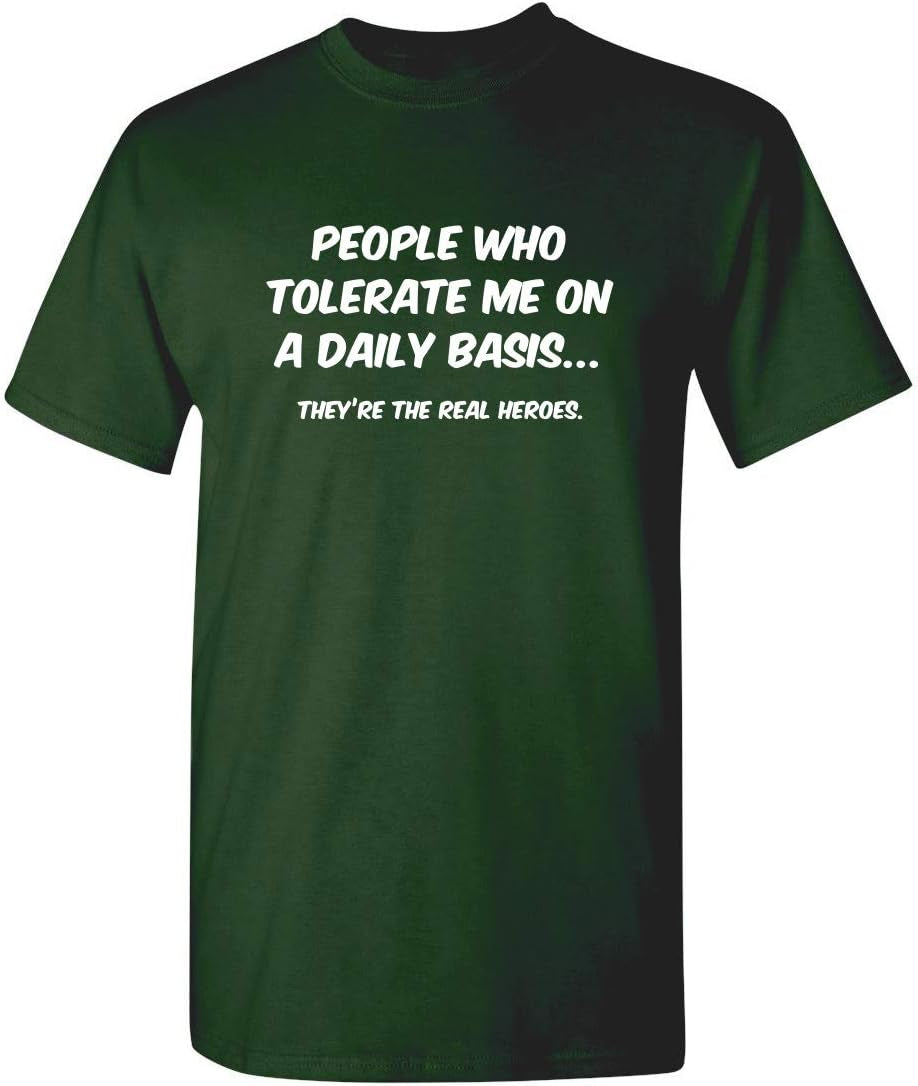 People Who Tolerate Me on a Daily Basis Sarcastic Funny T Shirt