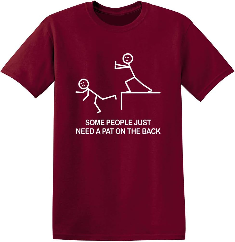 Some People Just Need a Pat on the Back Graphic Novelty Sarcastic Funny T Shirt