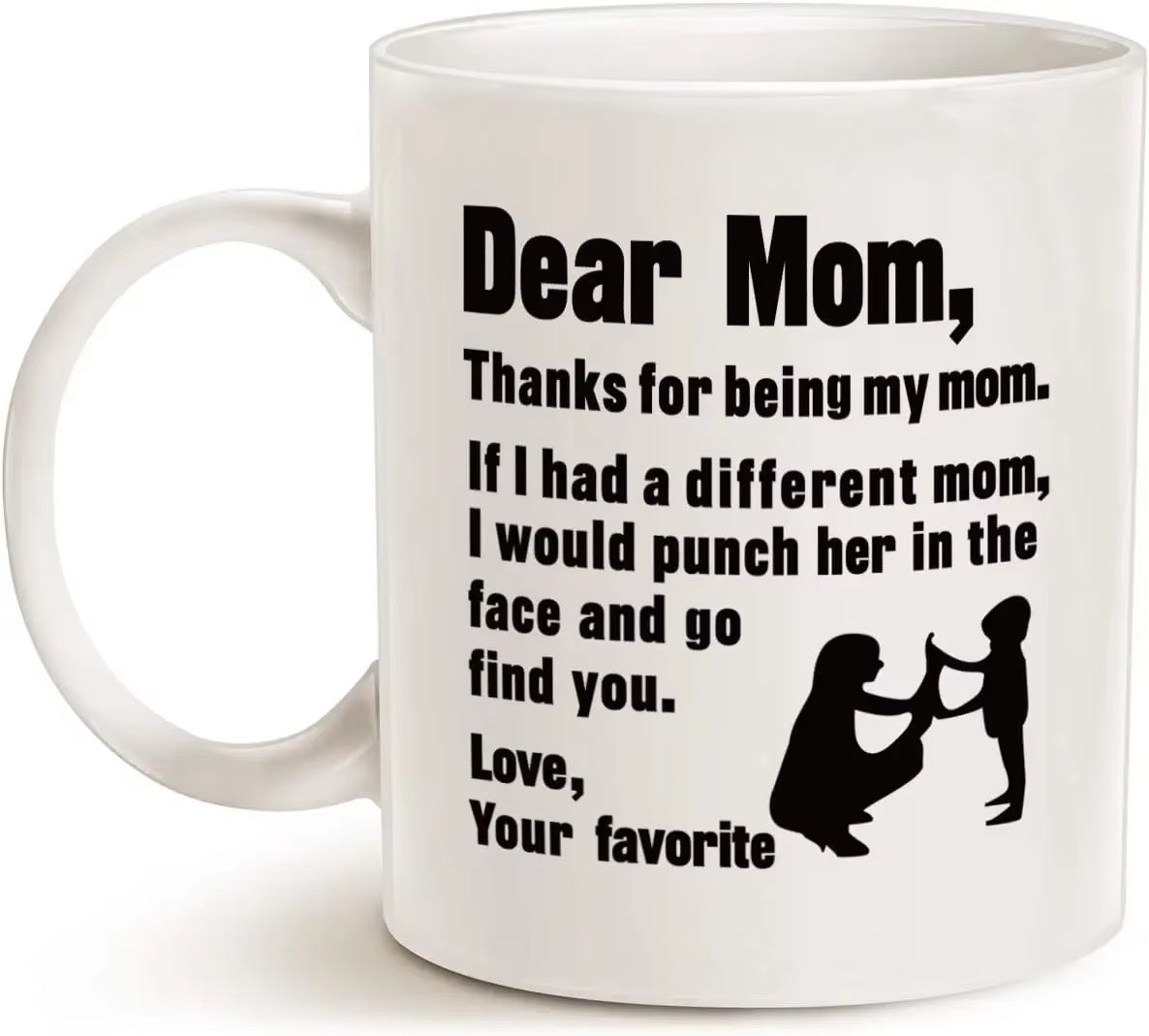 Mothers Day Gifts Funny Coffee Mug for Mom, Dear Mom, I'M Your Favorite Child Coffee Mug, Best Birthday Gift for Mother