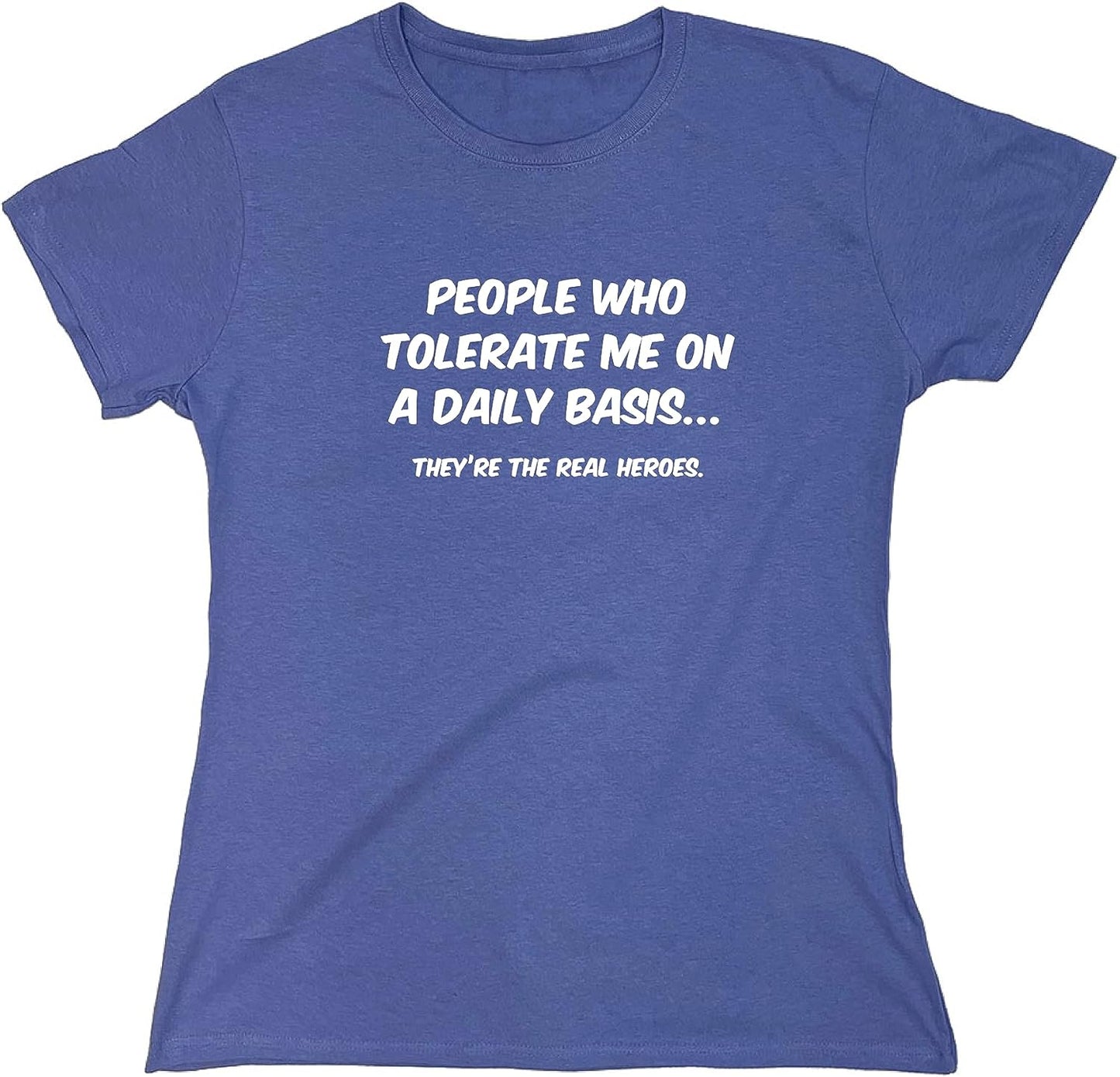 People Who Tolerate Me on a Daily Basis Sarcastic Funny T Shirt