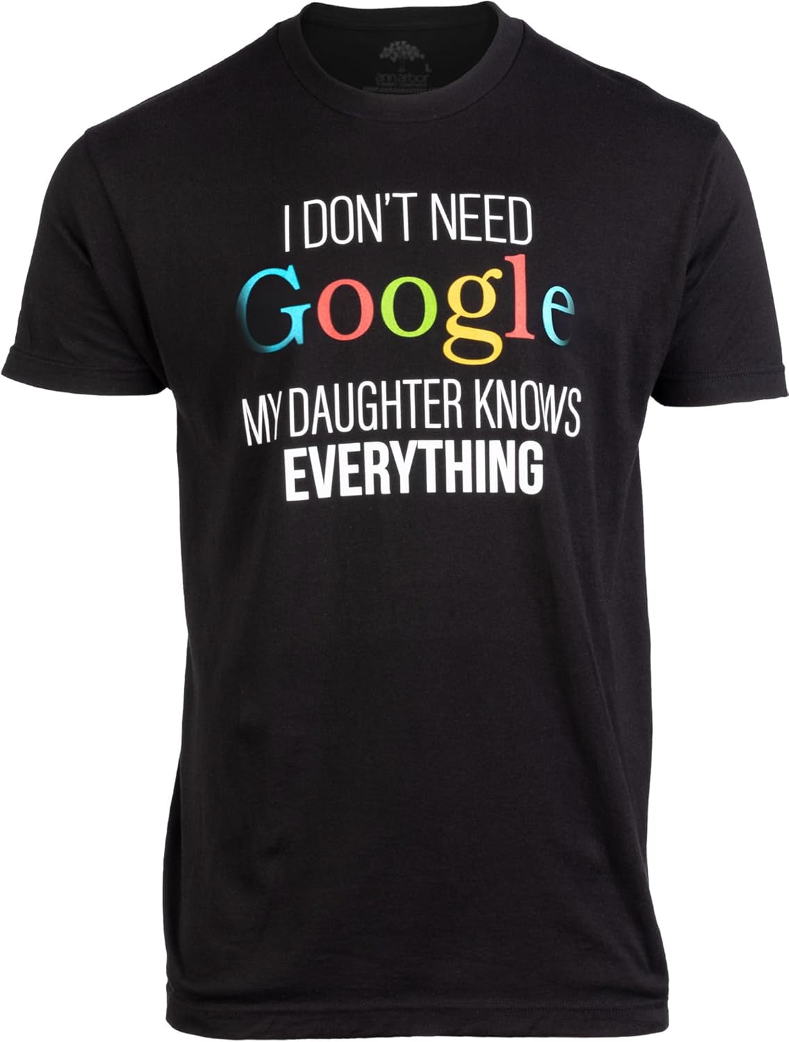 My Daughter Knows Everything | Funny Dad Father Joke T-Shirt