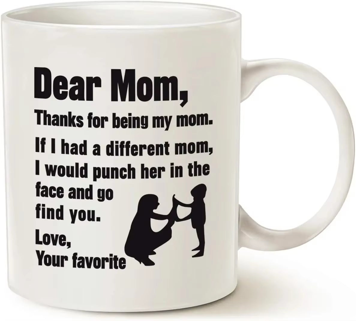 Mothers Day Gifts Funny Coffee Mug for Mom, Dear Mom, I'M Your Favorite Child Coffee Mug, Best Birthday Gift for Mother