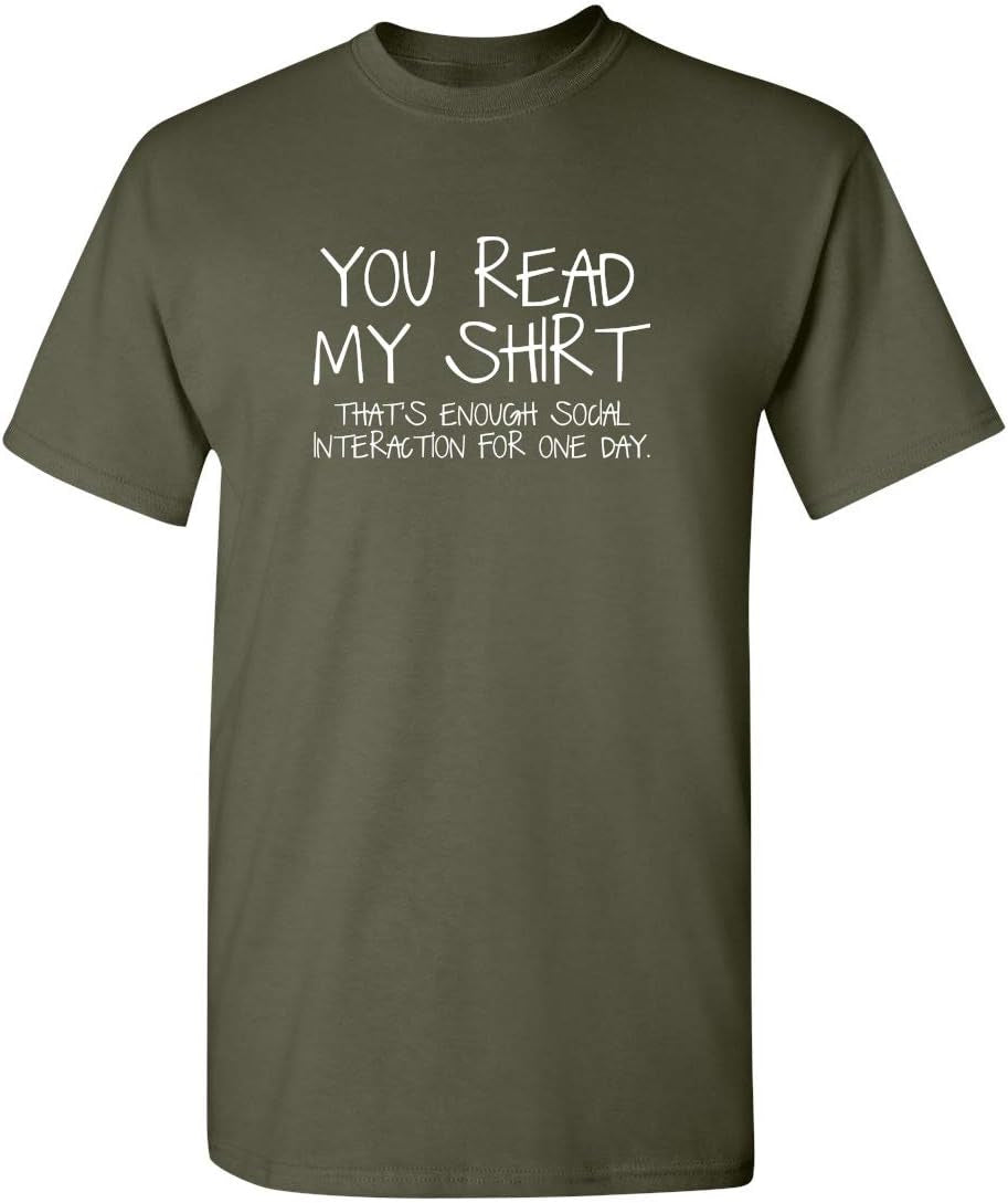 You Read My Shirt Thats Enough Graphic Novelty Sarcastic Funny T Shirt