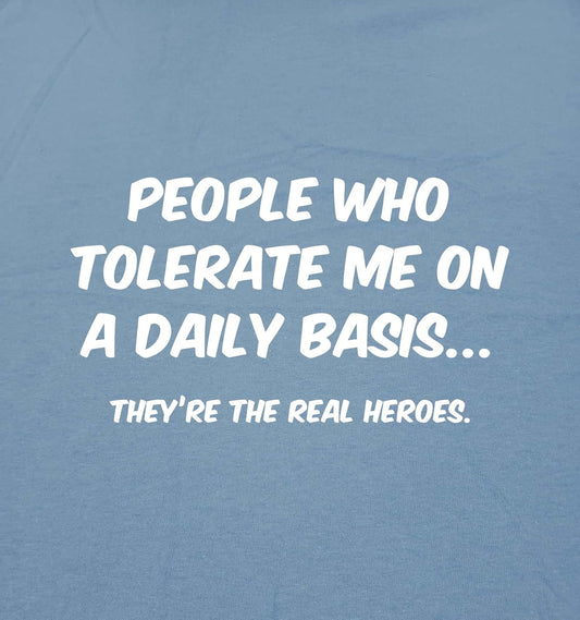 People Who Tolerate Me on a Daily Basis Sarcastic Funny T Shirt