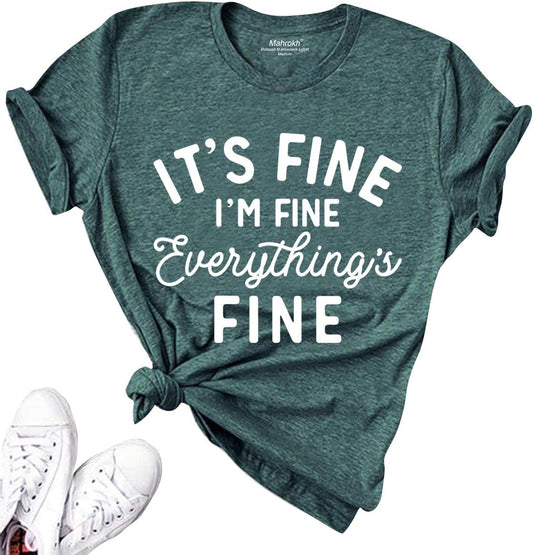 Its Fine Im Fine Everythings Fine Tshirt Women Inspirational T Shirts Short Sleeve Graphic Tees Tops