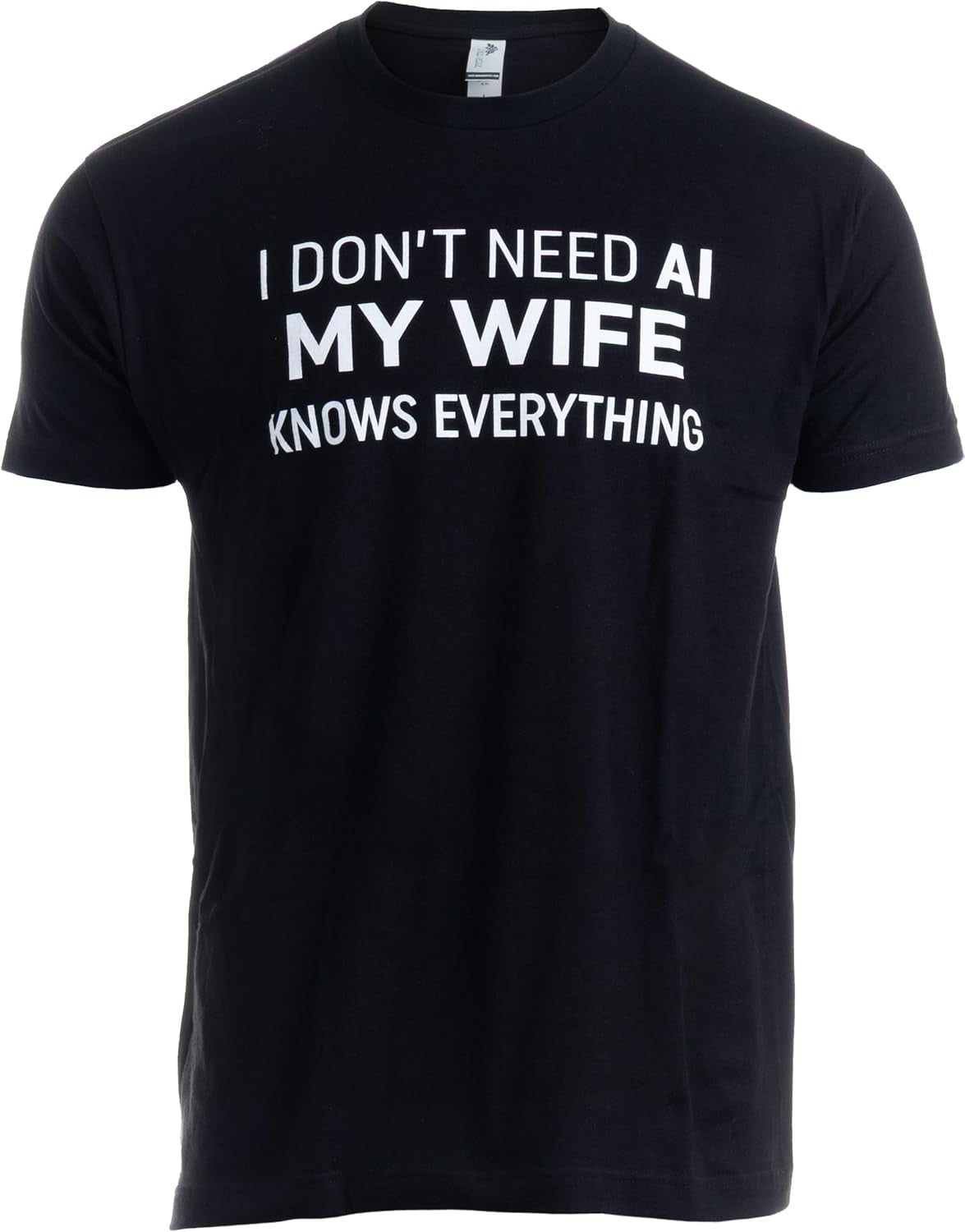My Wife Knows Everything! | Funny Husband Dad Groom T-Shirt